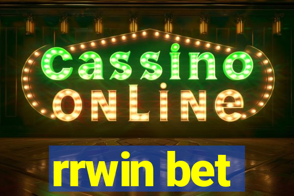 rrwin bet